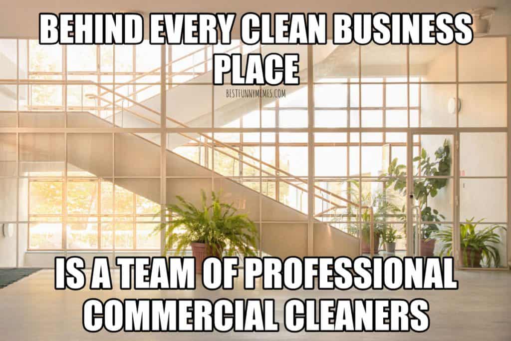 behind every clean business place is a team of professional commercial cleaners